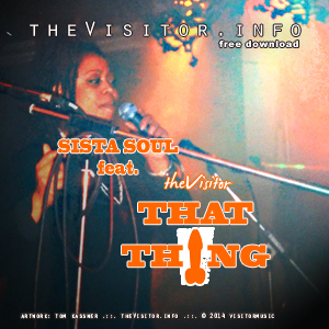 theVisitor and Sista Soul - That Thing 1999 rmx