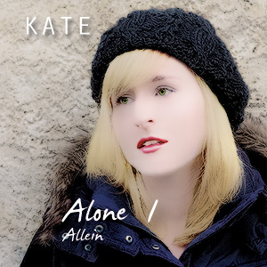 Kate - Alone (Allein 1)